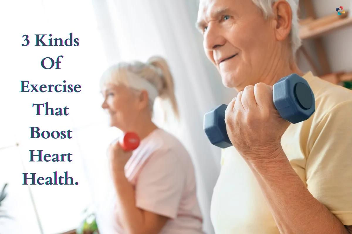 3 Kinds of Exercise That Boosts Heart Health | The Lifesciences Magazine