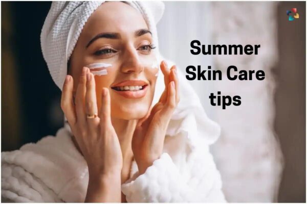 Top 8 Essential Summer Skincare Tips The Lifesciences Magazine