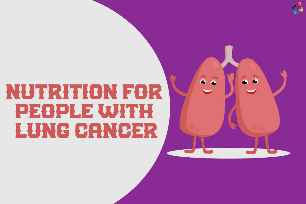 6 Awesome Nutrition for Lung Cancer | The Lifesciences magazine