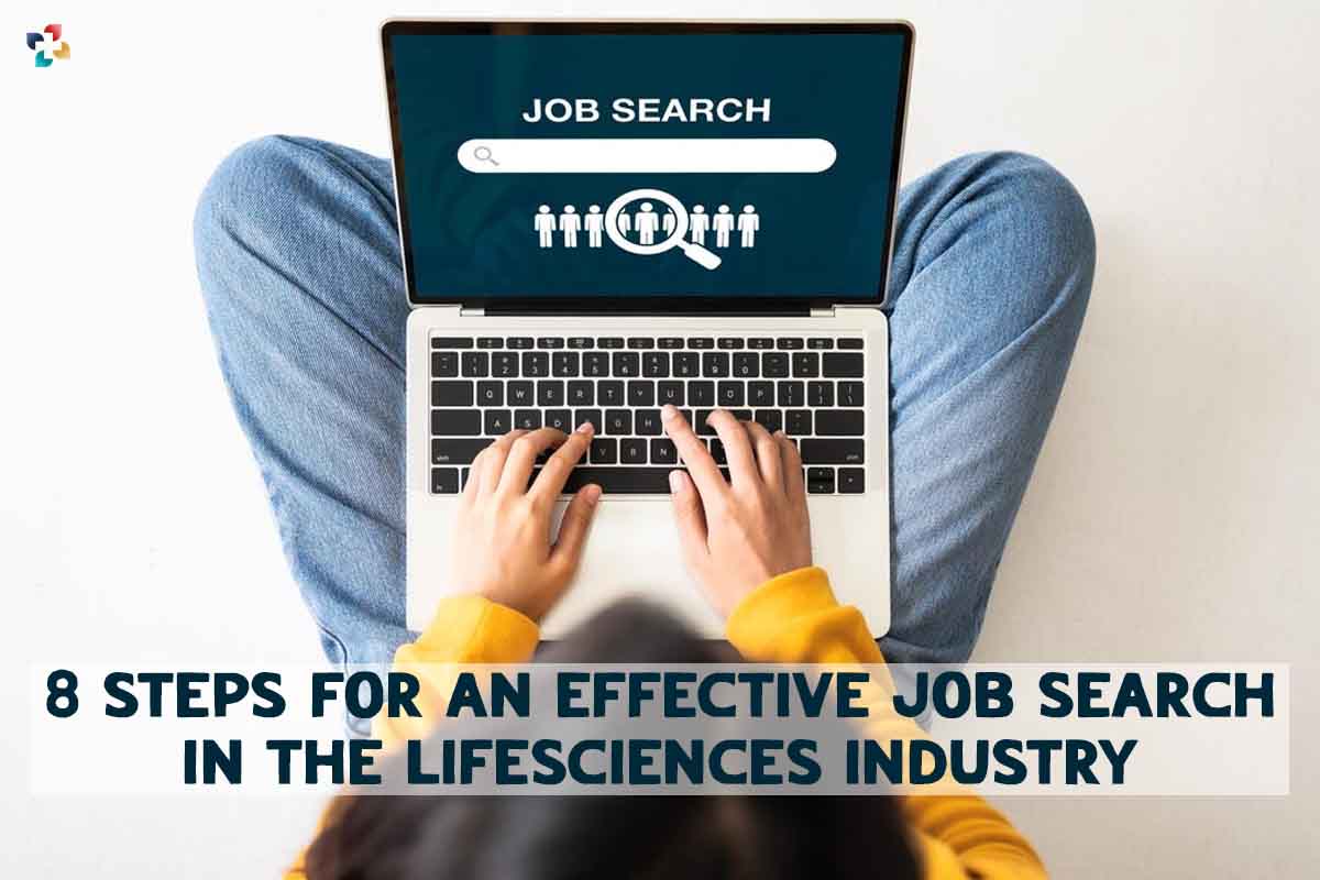 8 Steps for an Effective Job Search in the Lifesciences Industry | The Lifesciences Magazine