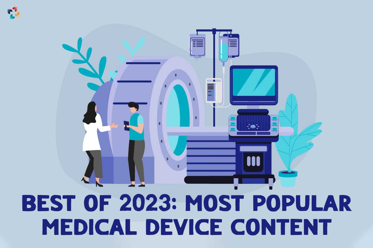Best of 2023: Most Popular Medical Device Content