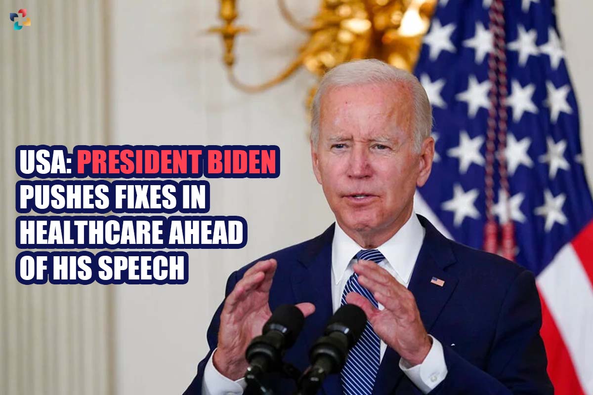 President Biden Pushes Fixes in Healthcare Ahead of His Speech