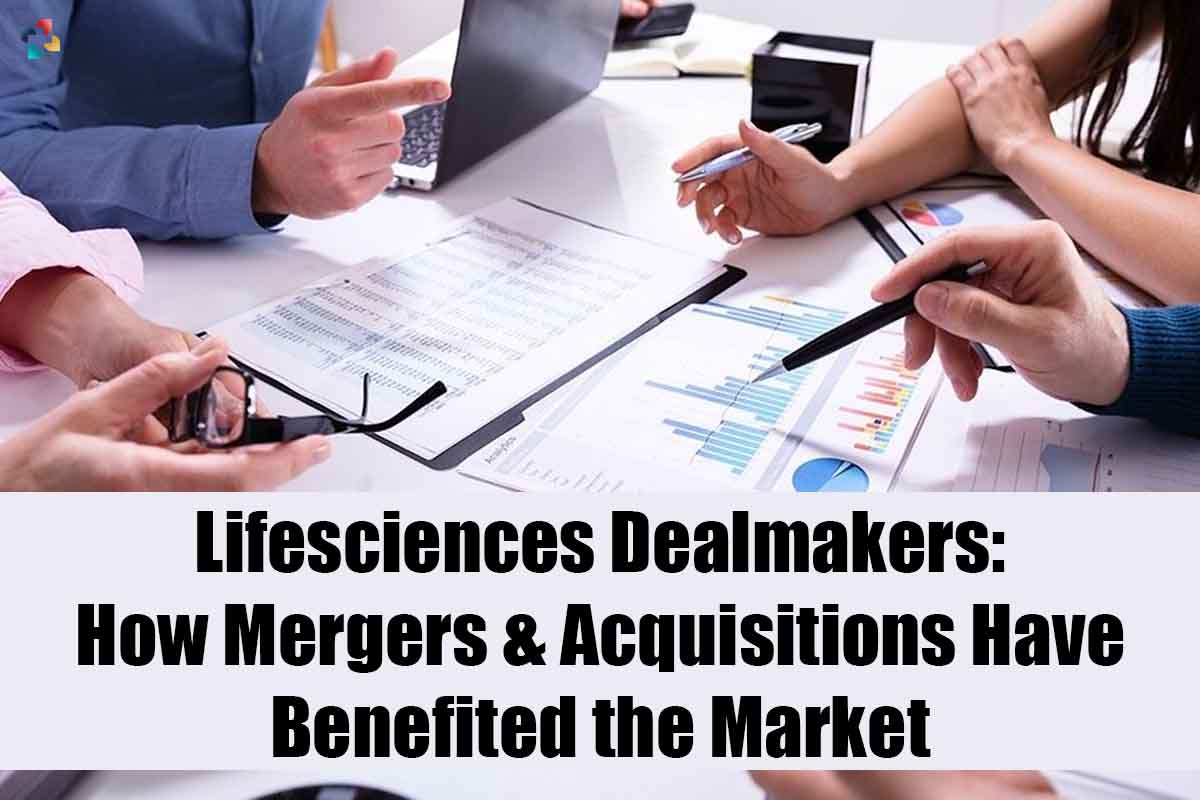 Lifesciences Dealmakers: How Mergers & Acquisitions Have Benefited the Market?