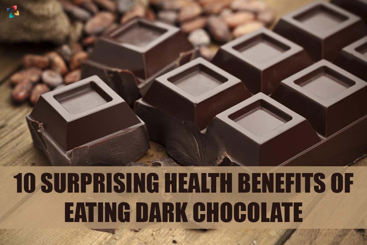 Top 10 Surprising Health Benefits of Eating Dark Chocolate | The Lifesciences Magazine