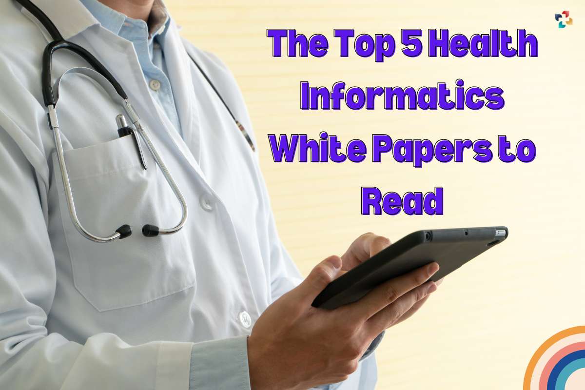 Top 5 Health Informatics White Papers to Read | The Lifesciences Magazine