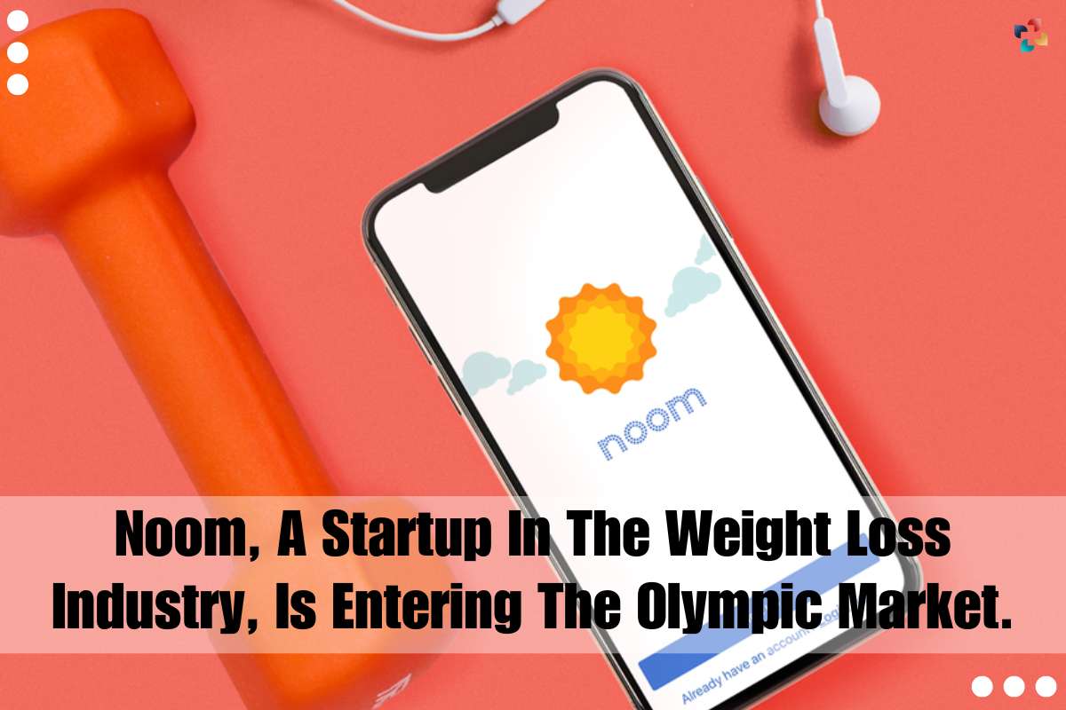 Noom, A Startup In The Weight Loss Industry, Is Entering The Olympic Market | The Lifesciences Magazine