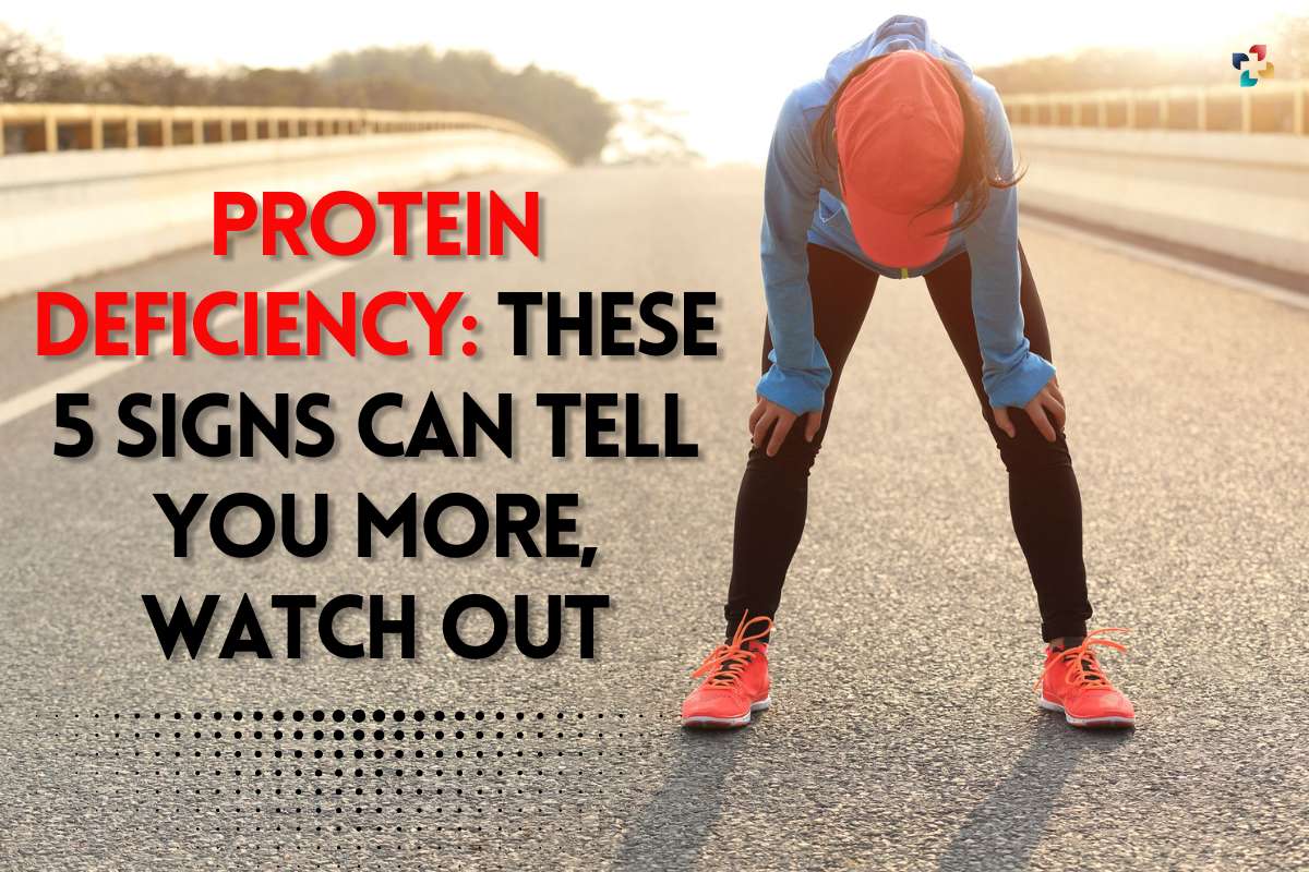 Protein Deficiency: These 5 Signs Can Tell You More, Watch Out | The Lifesciences Magazine