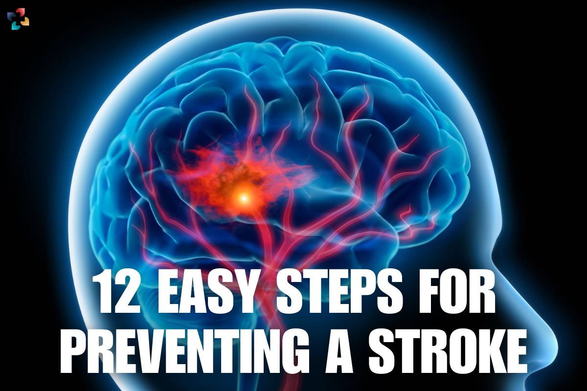 12 Easy Steps for Preventing a Stroke | The Lifesciences Magazine