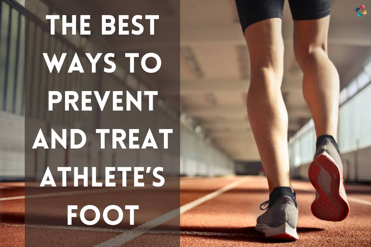 Prevent And Treat athlete’s Foot: 7 Best Ways | The Lifesciences Magazine