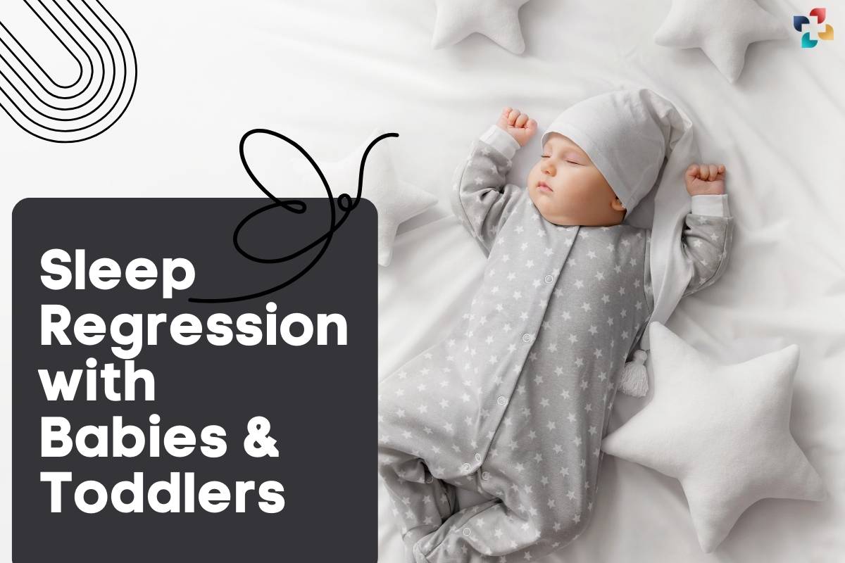 Managing Sleep Regression: 10 Best Tips | The Lifesciences Magazine