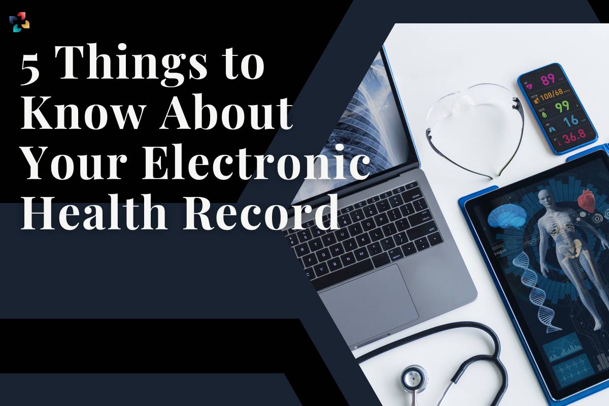 Electronic Health Record: 5 Important Things to Know | The Lifesciences Magazine