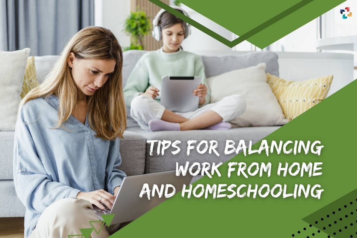 15 Best Tips for Balancing Work from Home and Homeschooling | The Lifesciences Magazine