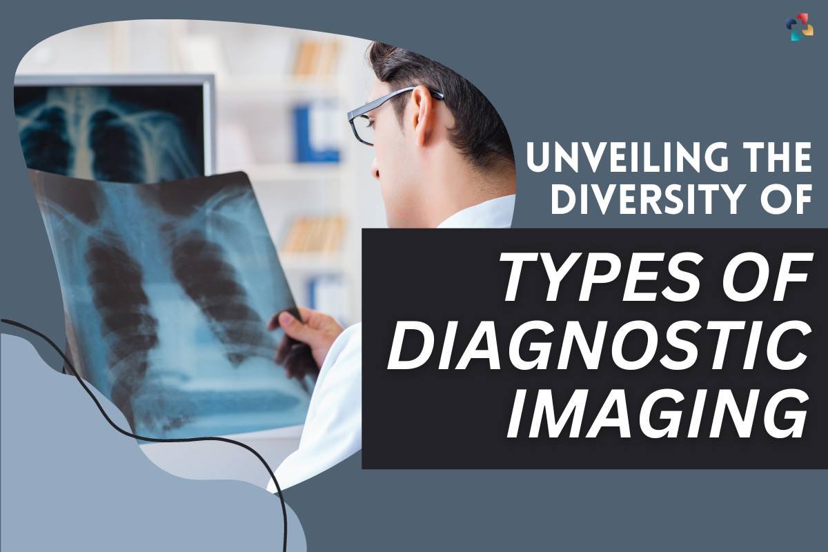 Diagnostic Imaging: 10 Important Types | The Lifesciences Magazine