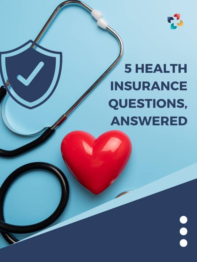 5 Health Insurance Questions, Answered | The Lifesciences Magazine