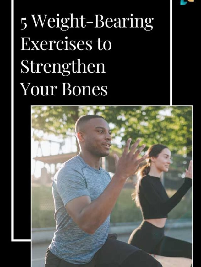 5 Weight-Bearing Exercises to Strengthen Your Bones | The Lifesciences Magazine