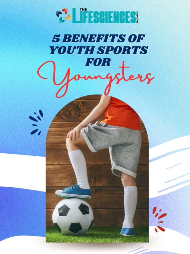 5 Important Benefits of Youth Sports for Youngsters | The Lifesciences Magazine