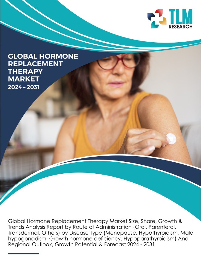 Global Hormone Replacement Therapy Market Size, Share, Growth & Trends Analysis Report by Route of Administration (Oral, Parenteral, Transdermal, Others) by Disease Type (Menopause, Hypothyroidism, Male hypogonadism, Growth hormone deficiency, Hypoparathyroidism) And Regional Outlook, Growth Potential & Forecast 2024 – 2030