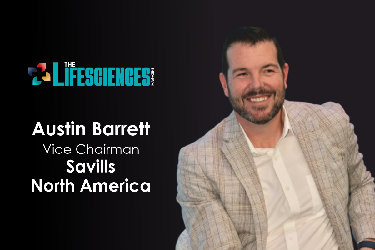 Savills North America | Austin Barrett - Transforming Healthcare Real Estate | The Lifesciences Magazine