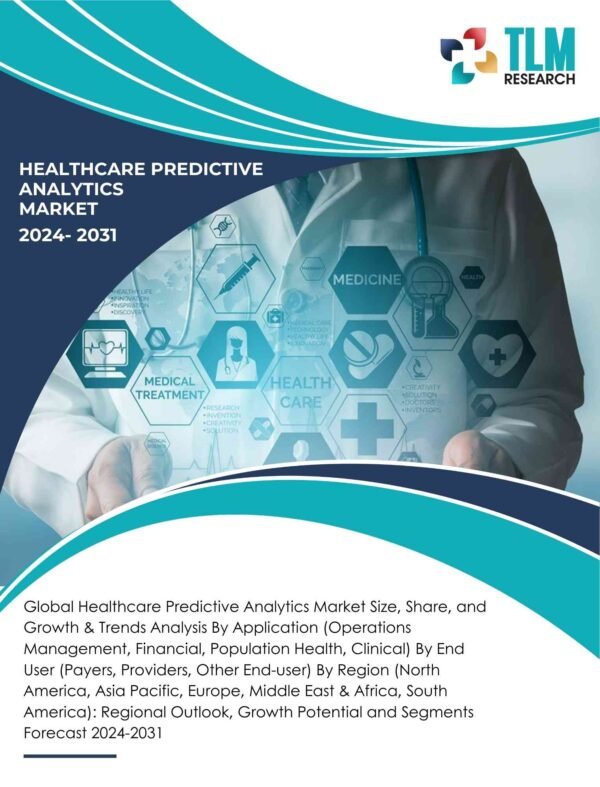 Healthcare Predictive Analytics Market Demand & Forecast By 2031 | TLM Research